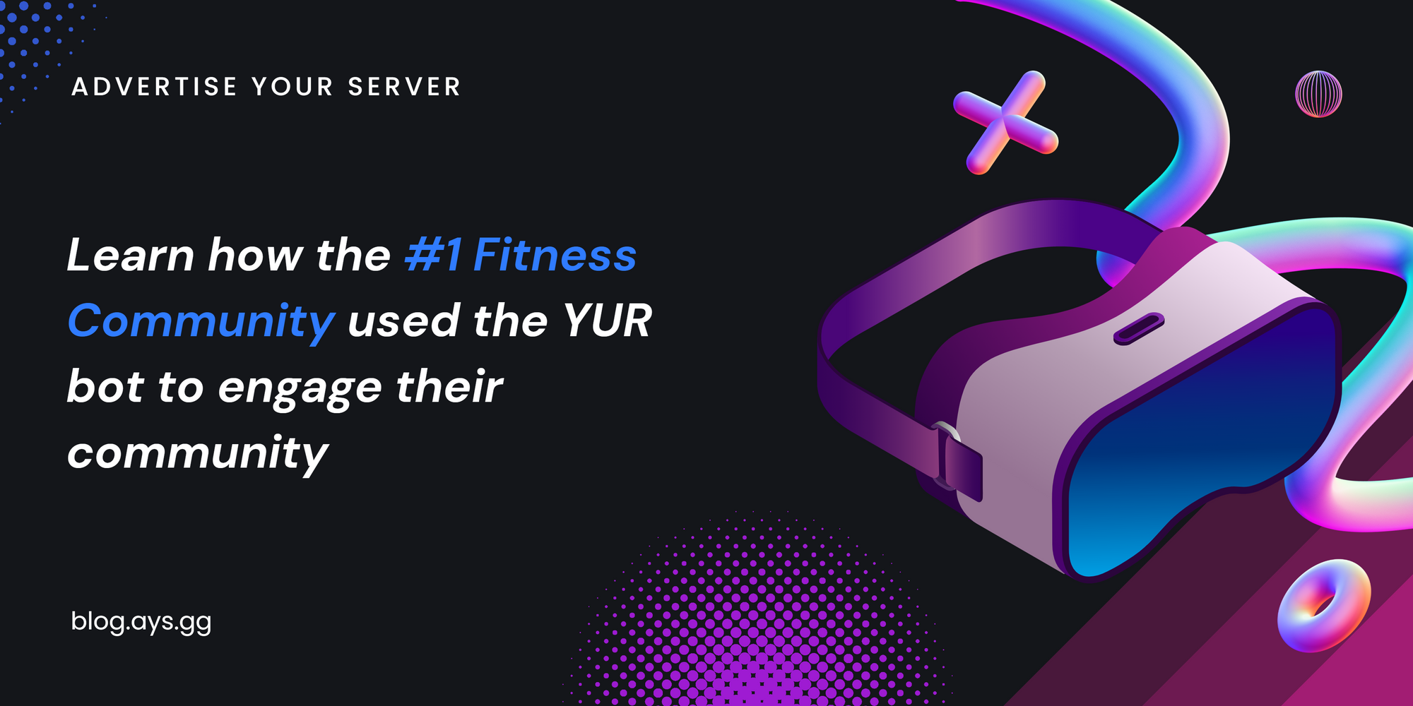 Learn how the #1 Fitness Discord Server used the YUR bot to engage their community